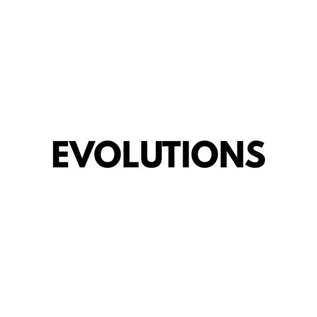EVOLUTION